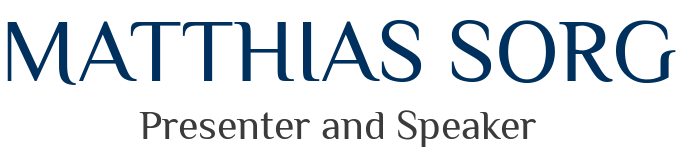 Matthias Sorg – Presenter and Speaker